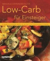 Manuela Oehninger Suter - Low-Carb für Einsteiger, Häftad