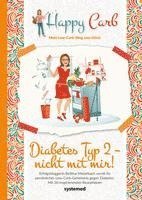 bokomslag Happy Carb: Diabetes Typ 2 - nicht mit mir!