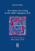 bokomslag Von einem, der auszog in eine nicht vergangene Zeit