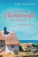 Das kleine Blumencafé am Strand 1