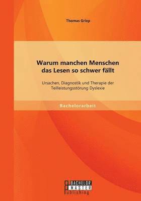 Warum manchen Menschen das Lesen so schwer fällt