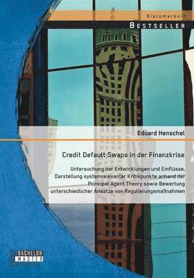 Credit Default Swaps in der Finanzkrise 1
