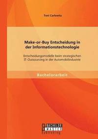 bokomslag Make-or-Buy Entscheidung in der Informationstechnologie