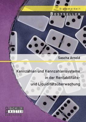 bokomslag Kennzahlen und Kennzahlensysteme in der Rentabilitts- und Liquidittsberwachung