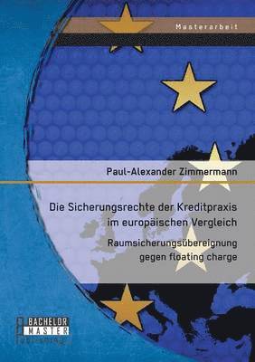 Zimmermann Paul - Sicherungsrechte der Kreditpraxis im europäischen Vergleich, Häftad