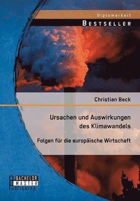 bokomslag Ursachen und Auswirkungen des Klimawandels