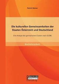 bokomslag Die kulturellen Gemeinsamkeiten der Staaten sterreich und Deutschland