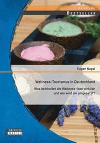 bokomslag Wellness-Tourismus in Deutschland