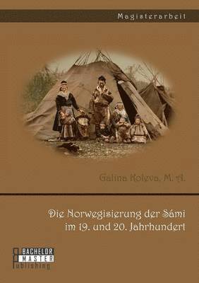 Die Norwegisierung der Smi im 19. und 20. Jahrhundert 1