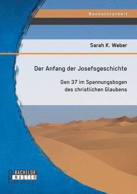 Der Anfang der Josefsgeschichte 1