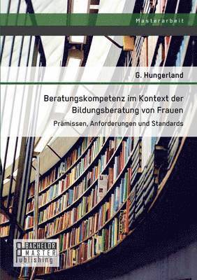 bokomslag Beratungskompetenz im Kontext der Bildungsberatung von Frauen