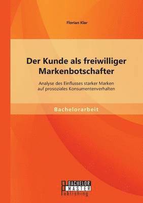 Florian Klar - Kunde als freiwilliger Markenbotschafter, Häftad