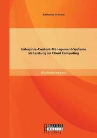 bokomslag Enterprise-Content-Management-Systeme als Leistung im Cloud Computing
