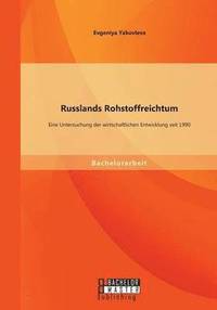 bokomslag Russlands Rohstoffreichtum