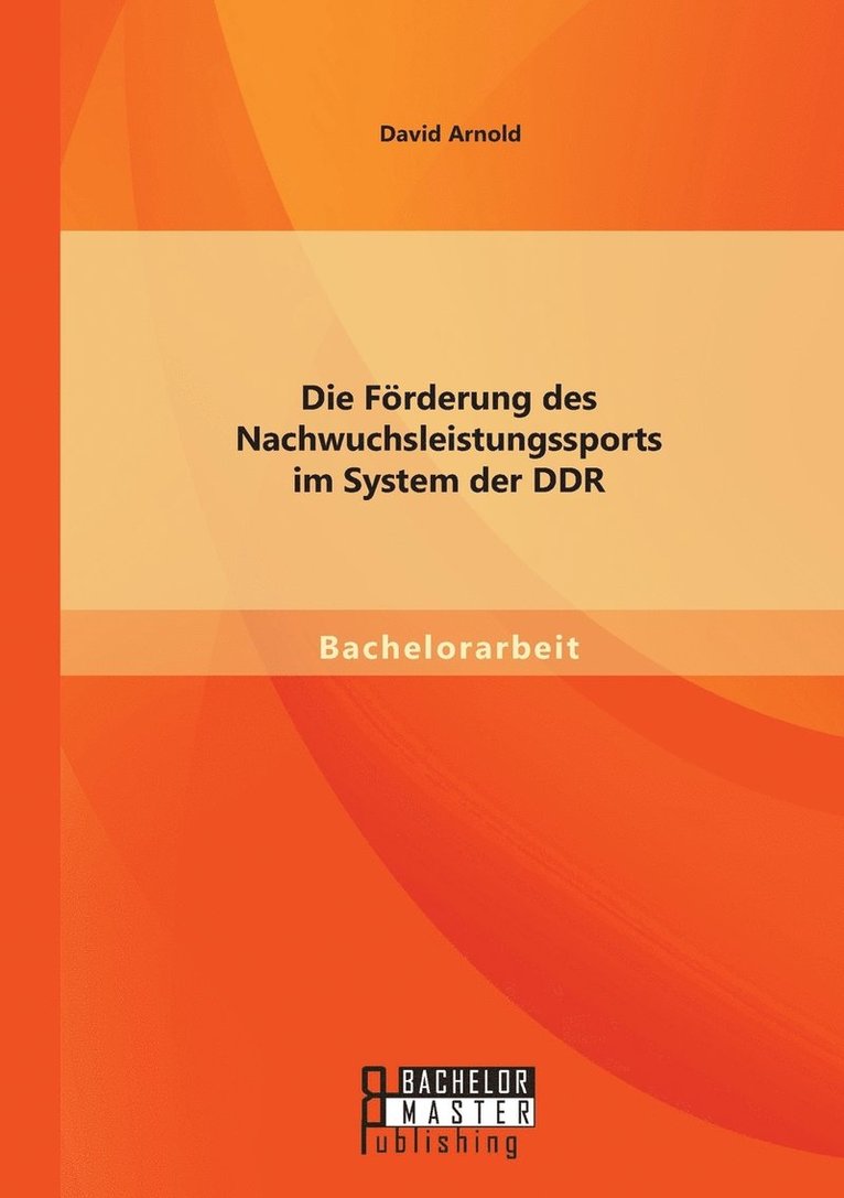 Die Frderung des Nachwuchsleistungssports im System der DDR 1