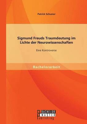 bokomslag Sigmund Freuds Traumdeutung im Lichte der Neurowissenschaften