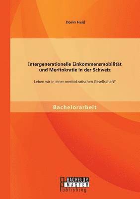 bokomslag Intergenerationelle Einkommensmobilität und Meritokratie in der Schweiz