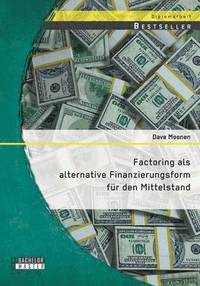 bokomslag Factoring als alternative Finanzierungsform für den Mittelstand