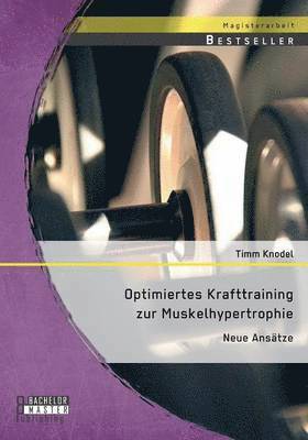 bokomslag Optimiertes Krafttraining zur Muskelhypertrophie