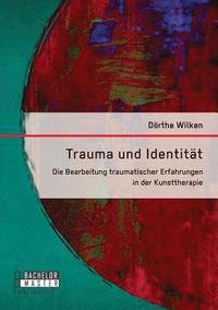 bokomslag Trauma und Identitt