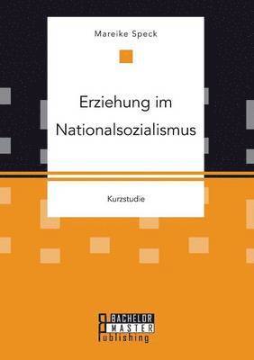 bokomslag Erziehung im Nationalsozialismus