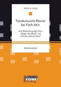 bokomslag Transkulturelle Räume bei Fatih Akin