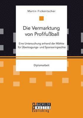 bokomslag Vermarktung von Profifußball