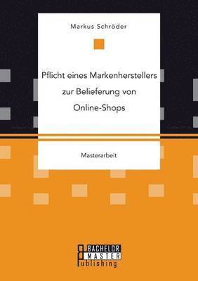 bokomslag Pflicht eines Markenherstellers zur Belieferung von Online-Shops