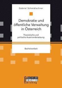 bokomslag Demokratie und oeffentliche Verwaltung in OEsterreich