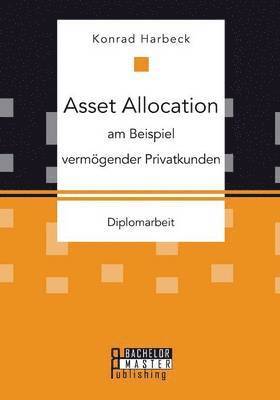 bokomslag Asset Allocation am Beispiel vermögender Privatkunden