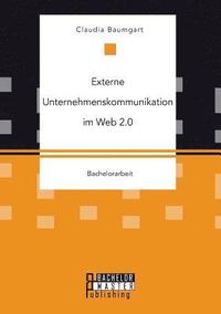 bokomslag Externe Unternehmenskommunikation im Web 2.0