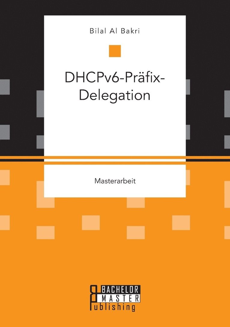Bilal Al Bakri - DHCPv6-Präfix-Delegation, Häftad