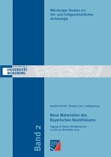 Joachim Pechtl, Thomas Link, Ludwig Husty - Neue Materialien des Bayerischen Neolithikums, Häftad