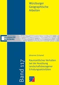 bokomslag Raumzeitliches Verhalten bei der Ausübung landschaftsbezogener Erholungsaktivitäten vor dem Hintergrund des demographischen Wandels