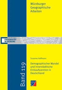 bokomslag Demographischer Wandel und innerstadtische Einkaufszentren in Deutschland