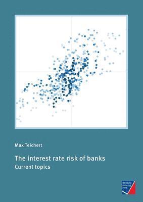 Max Teichert - interest rate risk of banks, Häftad