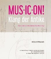 Florian Leitmeir, Dahlia Shehata, Oliver Wiener - MUS-IC-ON! Klang der Antike, Häftad