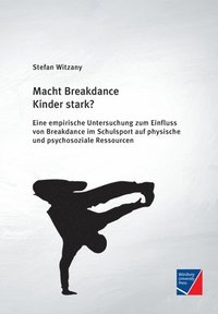 bokomslag Macht Breakdance Kinder stark?