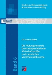 bokomslag Die Prufungshonorare branchenspezialisierter Wirtschaftsprufer in der deutschen Versicherungsbranche