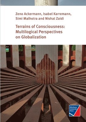 Zeno Ackermann, Isabel Karremann, Simi Malhotra - Terrains of Consciousness, Häftad