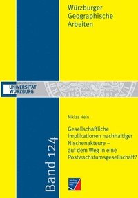 bokomslag Gesellschaftliche Implikationen nachhaltiger Nischenakteure - auf dem Weg in eine Postwachstumsgesellschaft?