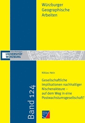 bokomslag Gesellschaftliche Implikationen nachhaltiger Nischenakteure - auf dem Weg in eine Postwachstumsgesellschaft?