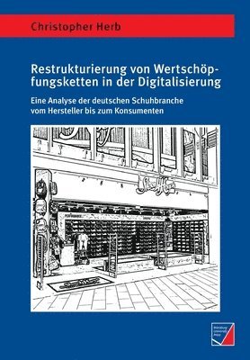 Restrukturierung von Wertschoepfungsketten in der Digitalisierung 1