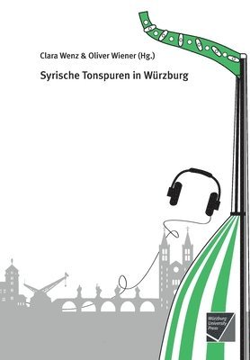 bokomslag Syrische Tonspuren in Würzburg
