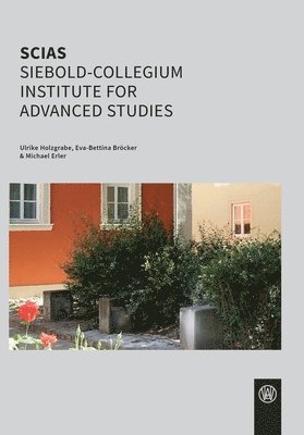 Ulrike Holzgrabe, Eva-Bettina Bröcker, Michael Erler - SCIAS Siebold-Collegium Institute for Advanced Studies, Häftad