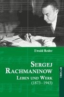Ewald Reder - Sergej Rachmaninow - Leben und Werk (1873-1943), Häftad