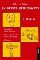 Rebecca Netzel - Im Geiste Hemingways, Häftad