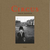 bokomslag Bruce Davidson: Circus