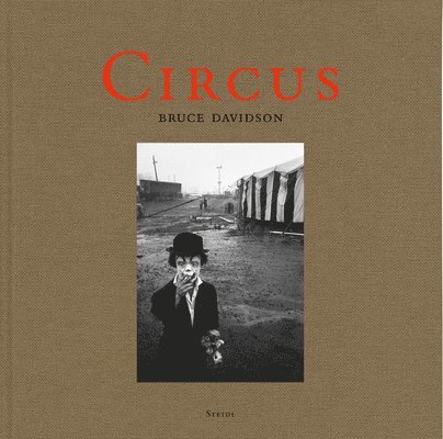Bruce Davidson: Circus 1