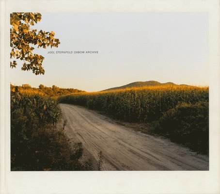 Joel Sternfeld: Oxbow Archive, Inbunden